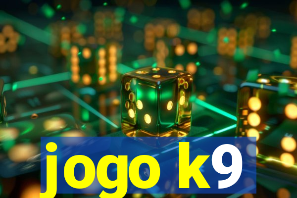 jogo k9